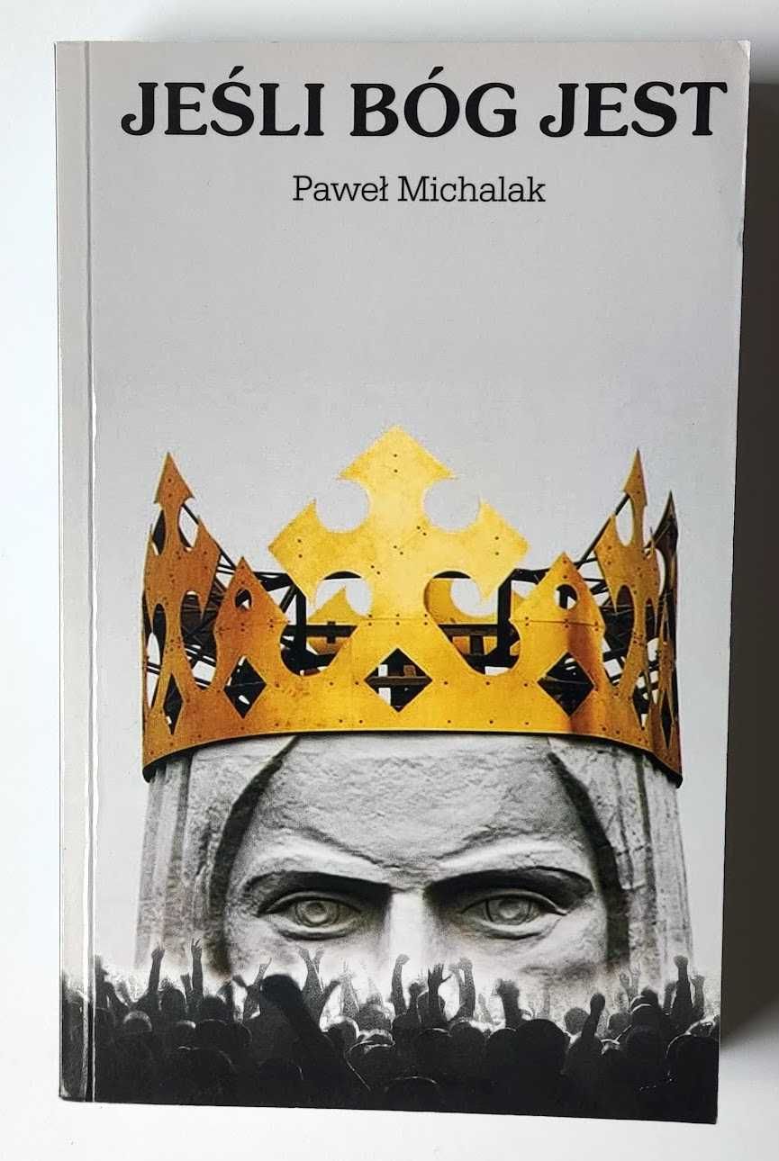 WYPRZEDAŻ Paweł Michalak - Jeśli bóg jest