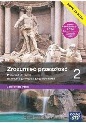 |NOWA| Zrozumieć przeszłość 2 Podręcznik 2024 rozszerzony Nowa Era