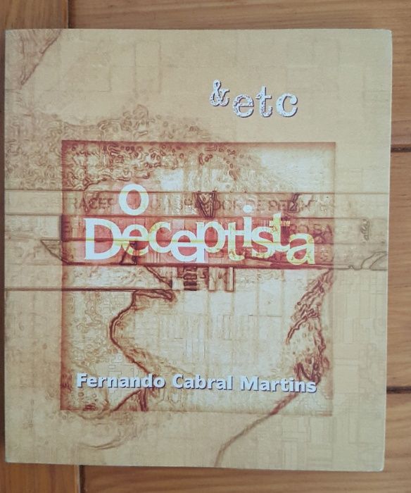 Fernando Cabral Martins - O deceptista