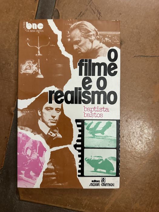 Livro Baptista-Bastos - O Filme e o Realismo - sete ensaios em busca de uma expressão