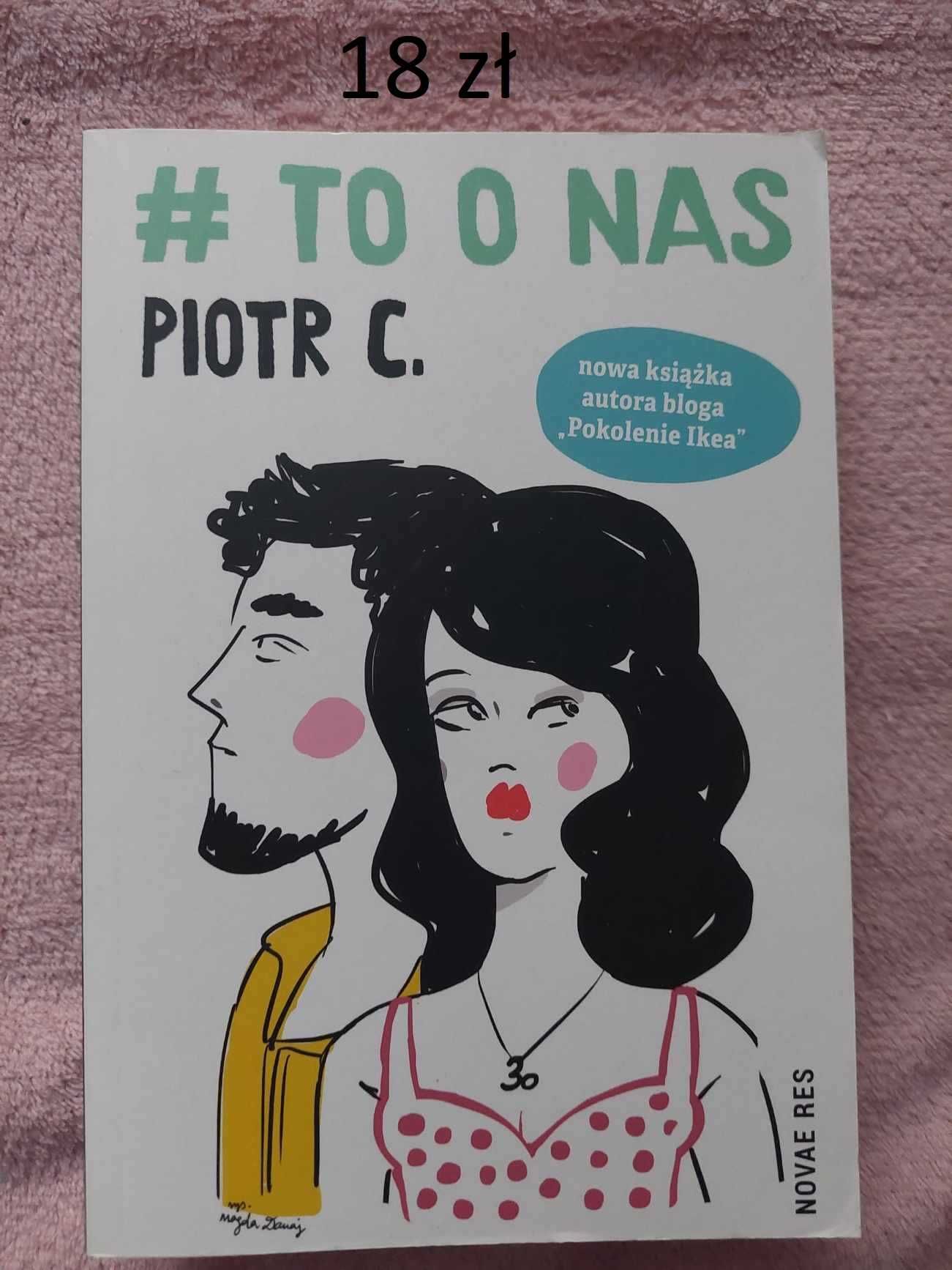 "# to o nas" PIOTR c.