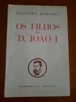 Os filhos de D João I Oliveira Martins