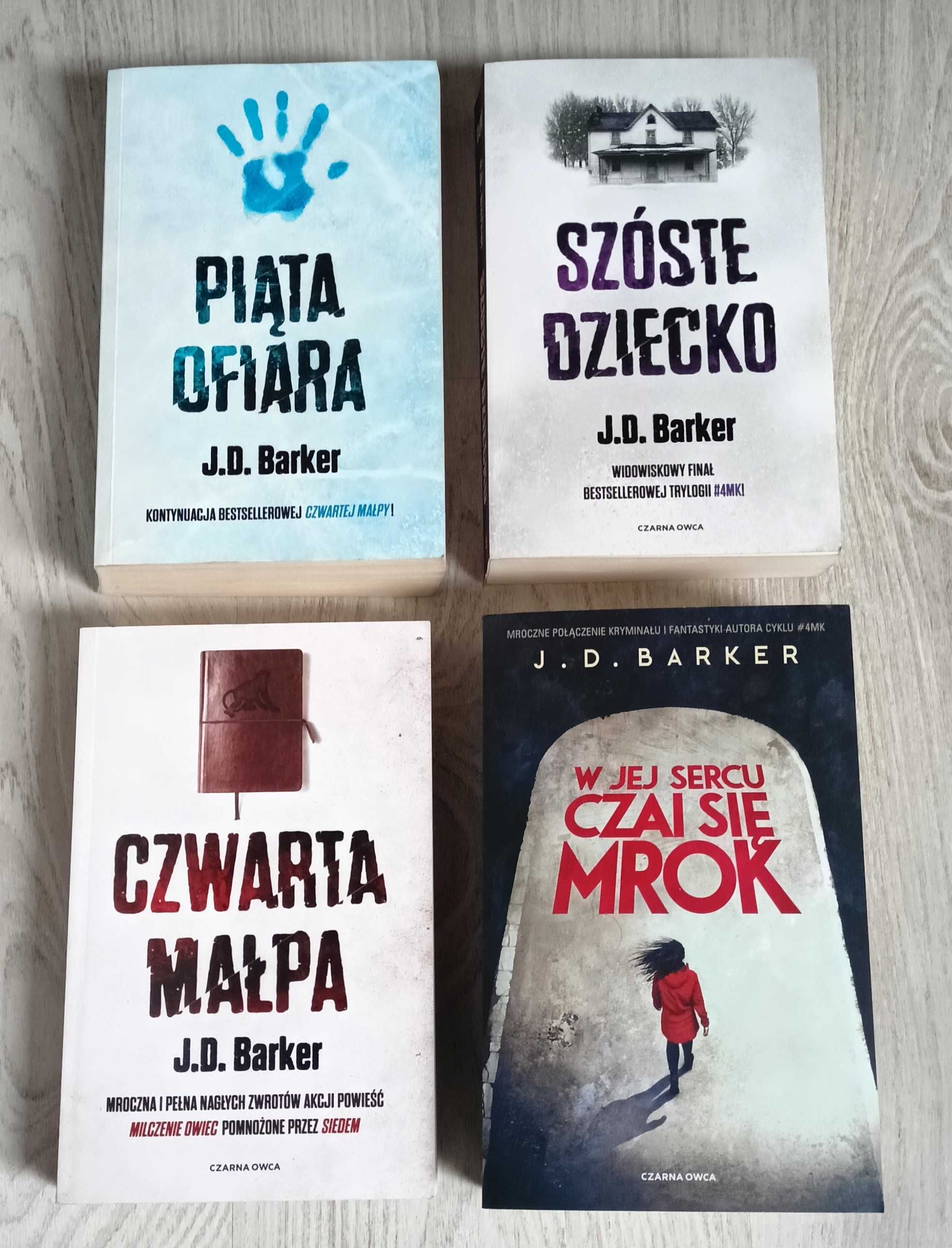 J. D.Barker Czwarta małpa + Piąta ofiara + Szóste dziecko  W jej sercu