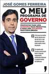 O Meu Programa de Governo, José Gomes Ferreira (NOVO) Portes Grátis