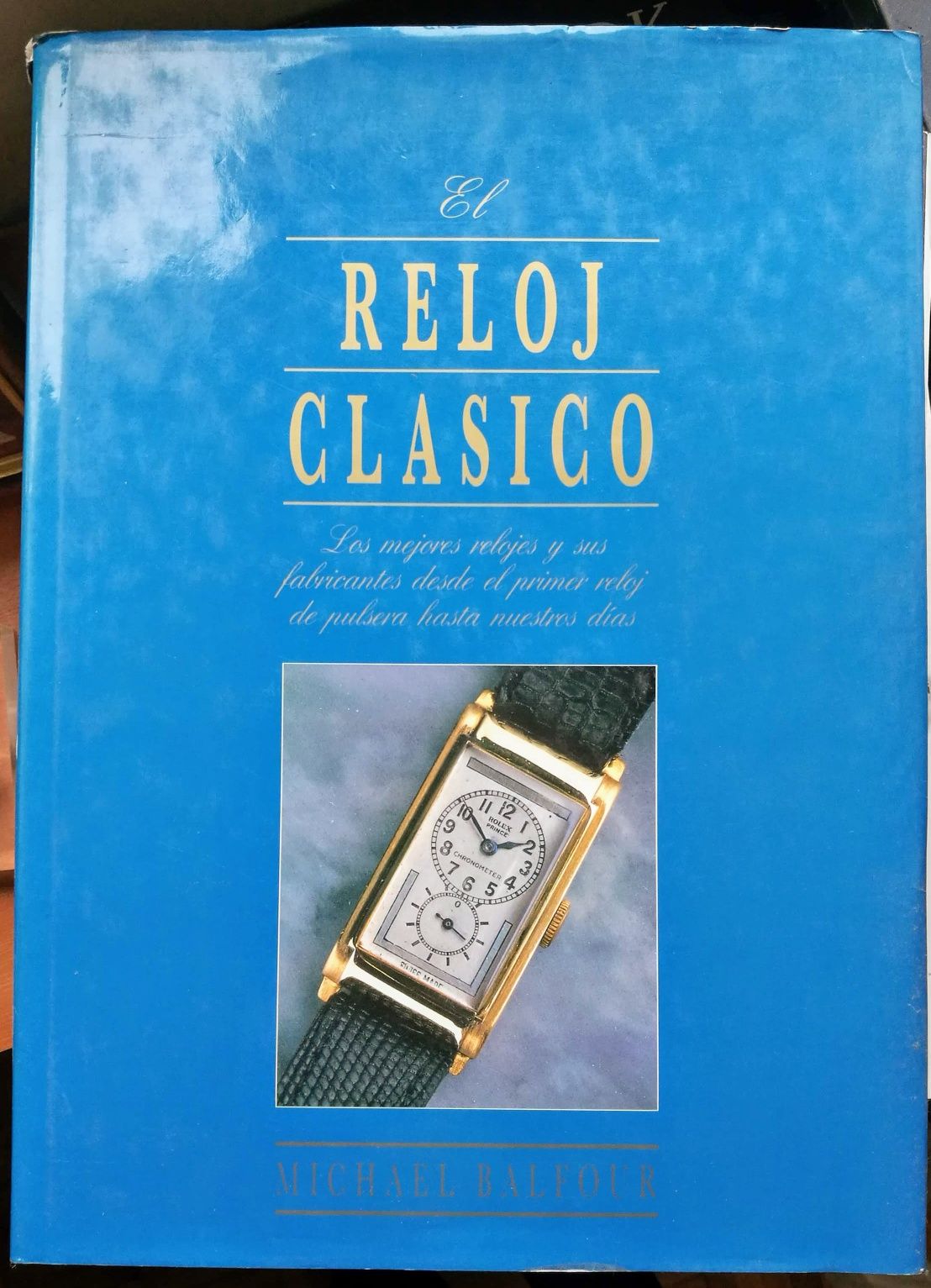 El reloj clásico: LOS MEJORES RELOJES... Michael Balfour