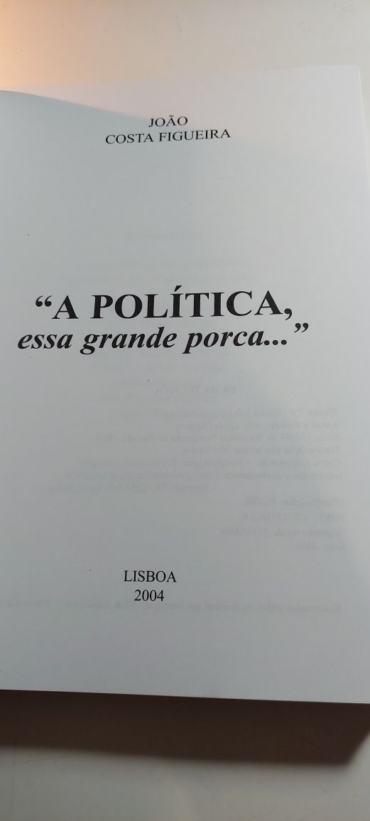A Política, Essa Grande Porca - João Costa Figueira