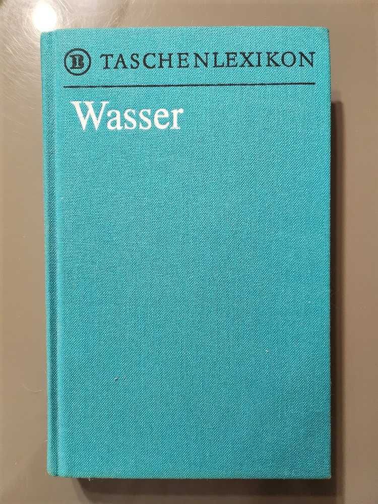 BI Taschenlexikon Wasser pod redakcją Karl -Franz Busch
