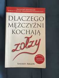 Książka „Dlaczego mężczyźni kochają zołzy” Sherry Argov