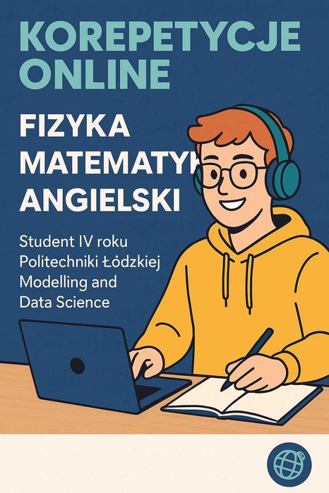 Korepetycje z matematyki, fizyki i angielskiego – online