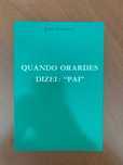 Quando Orardes Dizei: "Pai" - Jean Lafrance
