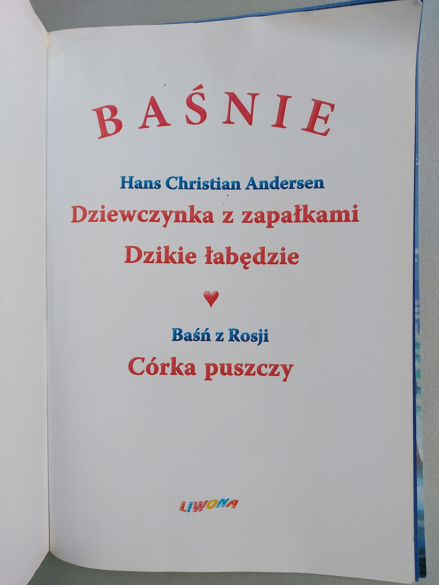 Baśnie - Dziewczynka z zapałkami, Dzikie łabędzie, Córka puszczy
