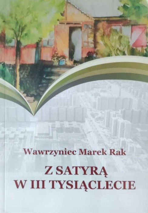 Z satyrą w III tysiąclecie - W. M. Rak