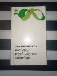 Koncepcje psychologiczne człowieka Józef Kozielecki