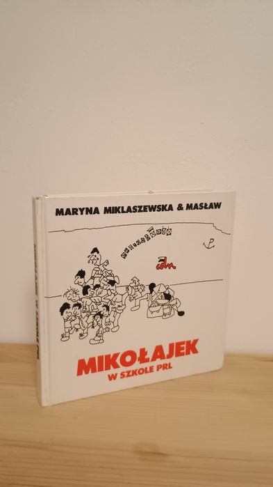 Mikołajek w szkole PRL. M. Miklaszewska & Masław, wyd. Tenten