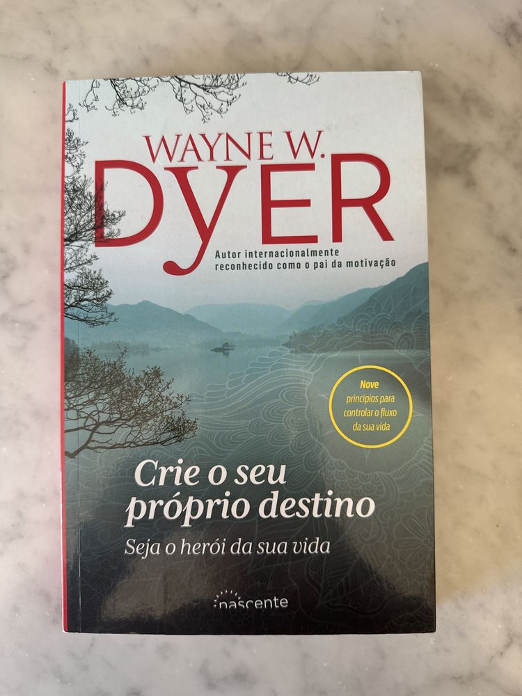 Crie o seu proprio destino - Wayne W. Dyer