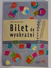 Książka "Bilet do wyobraźni"