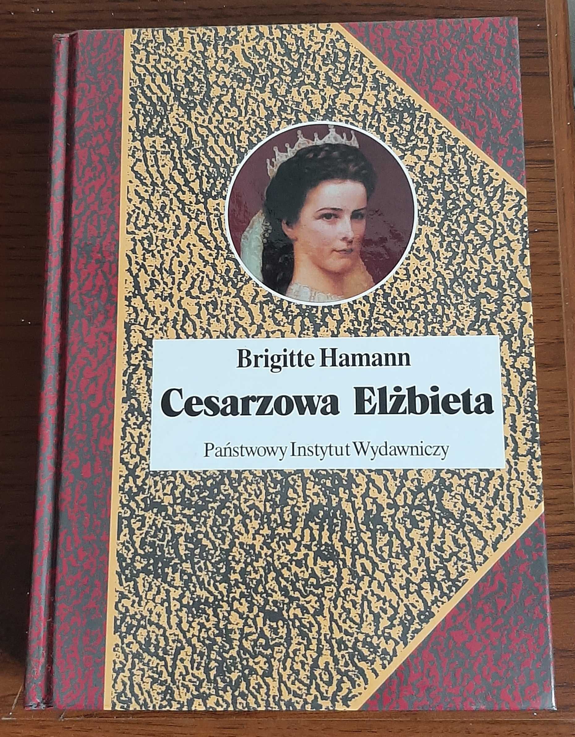 Cesarzowa Elżbieta wydawnictwo PIW Brigitte Hamann