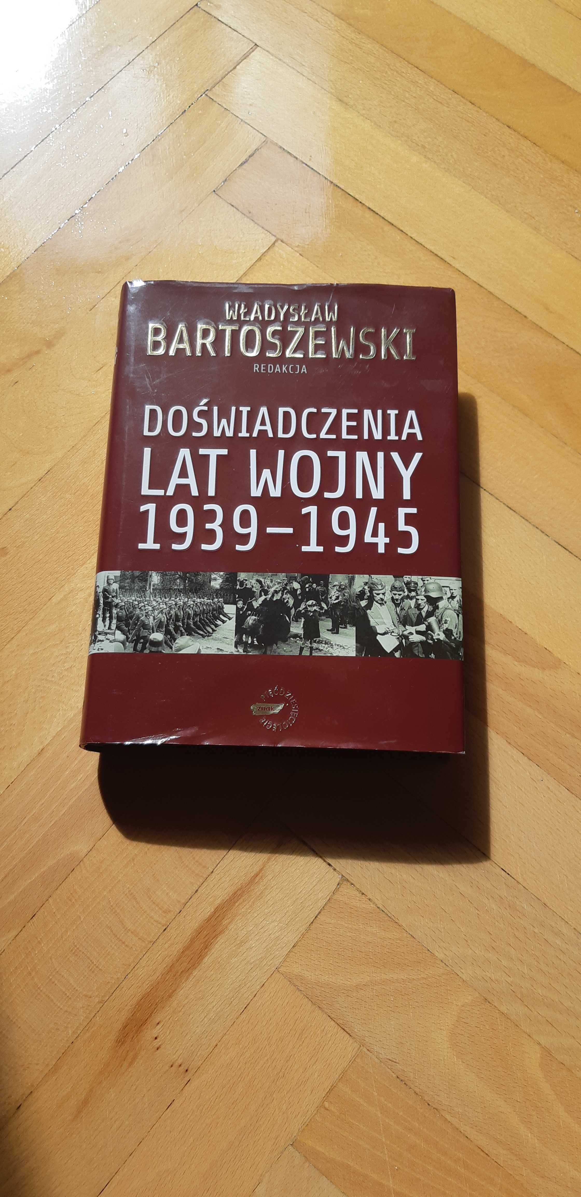 książka Doświadczenia lat wojny 1939 - 1945 Władysław Bartoszewski