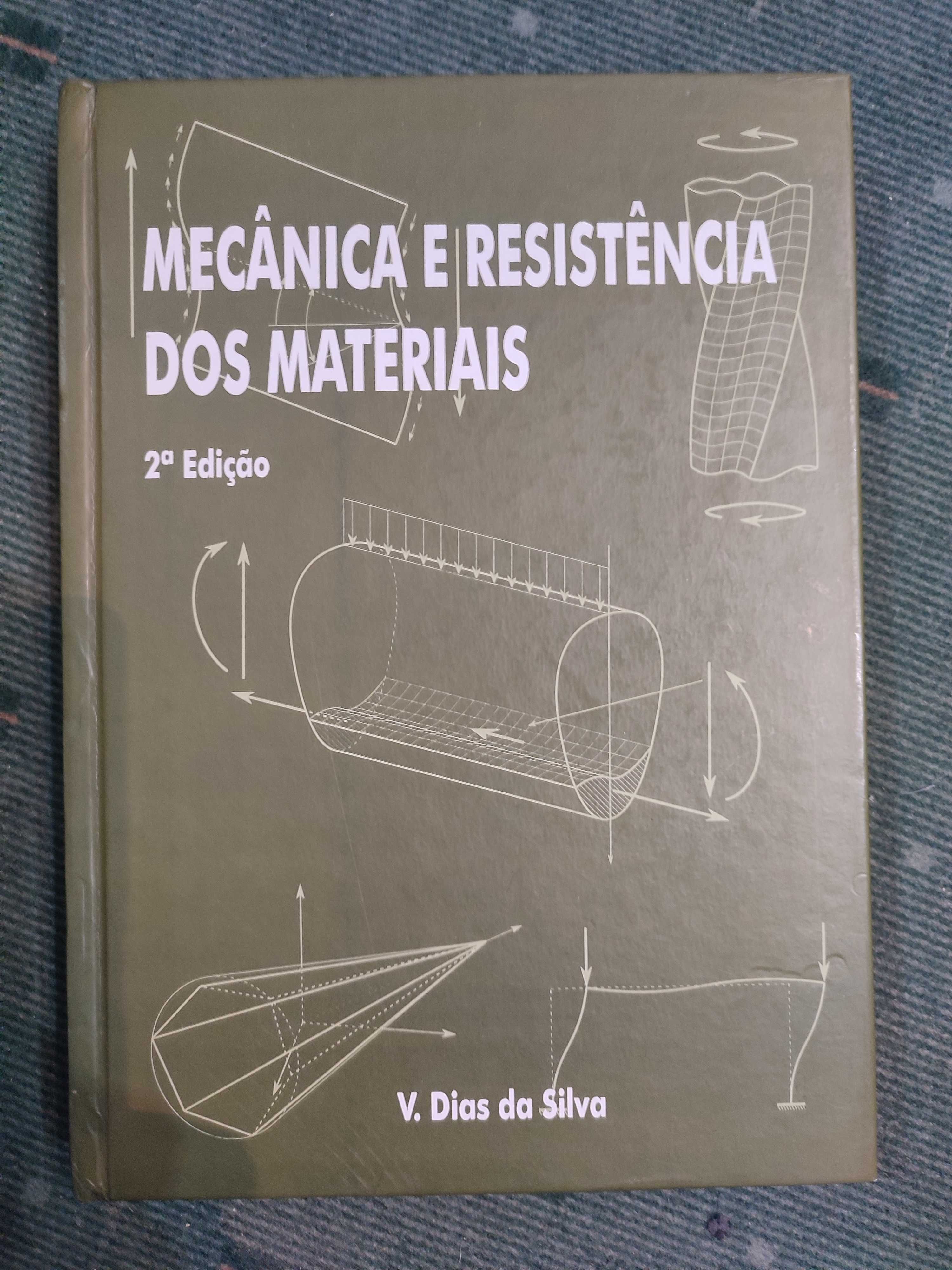 Mecânica e Resistência dos materiais - V. Dias da Silva