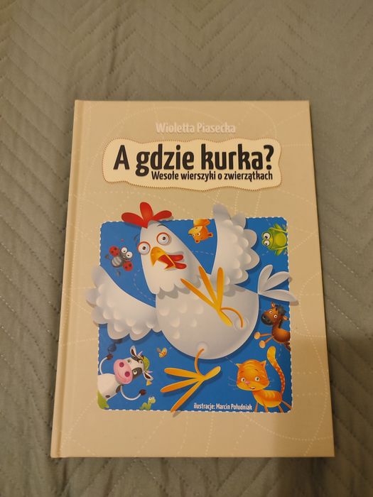 A gdzie kurka? Wesołe wierszyki o zwierzątkach