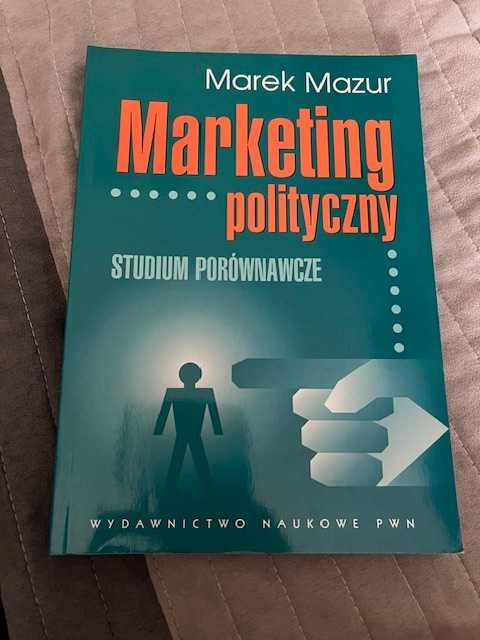 marek mazur - marketing polityczny. studium porównawcze   pwn