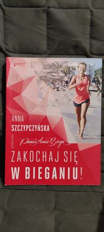 Zakochaj się w bieganiu Anna Szczypczyńska