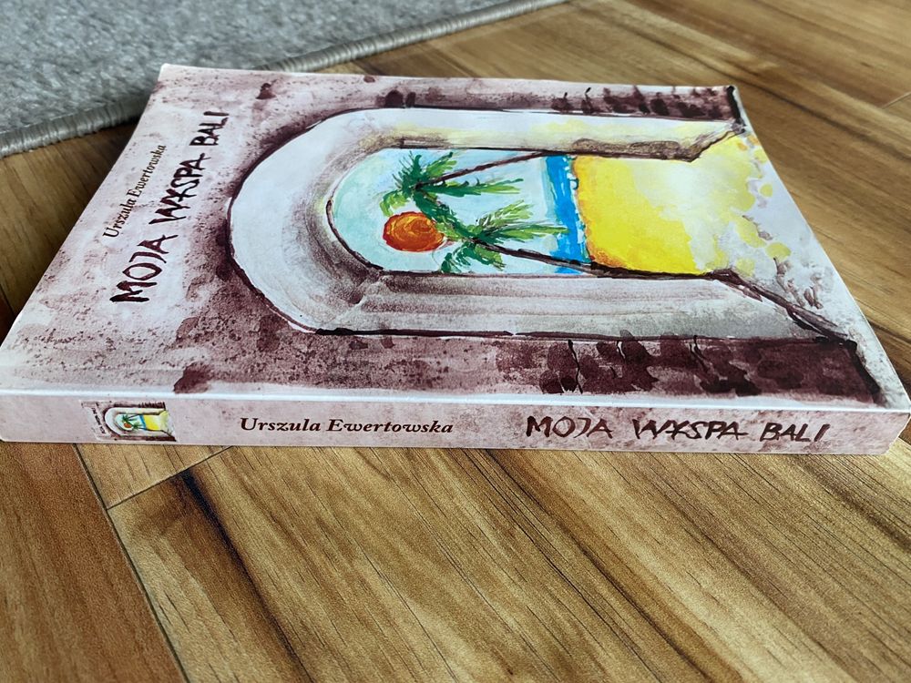 Urszula Ewertowska, Moja wyspa Bali