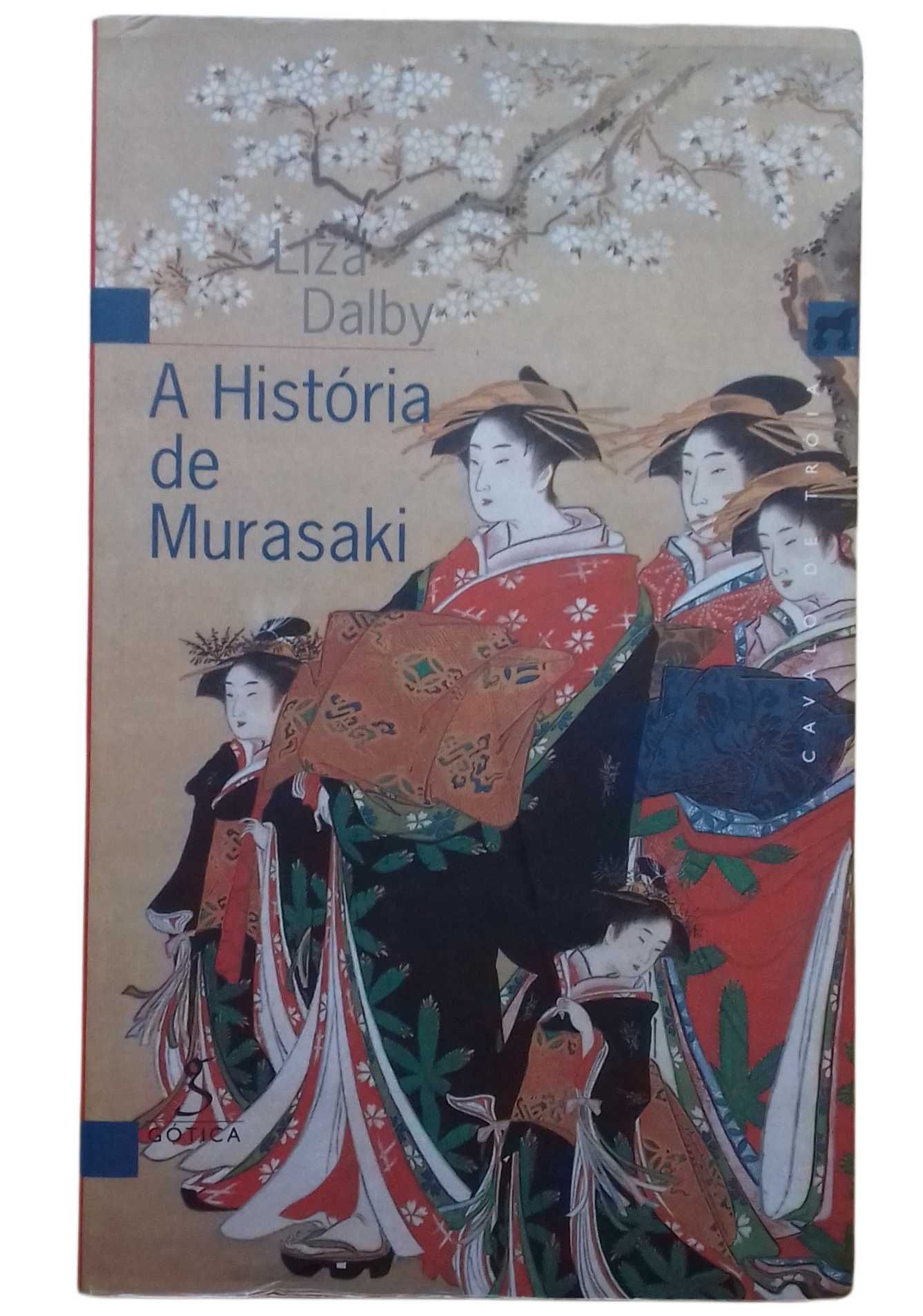 A História de Murasaki, de Liza Dalby
