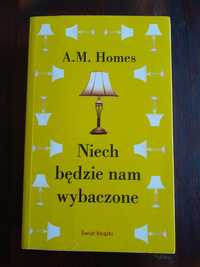 Niech będzie nam wybaczone, A. M. Homes