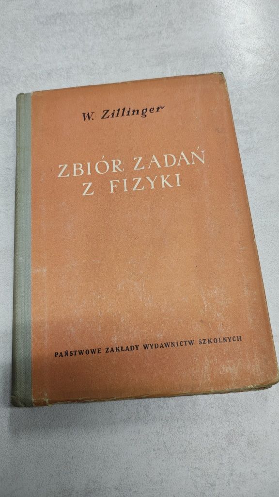 Zbiór zadań z fizyki. W. Zillinger