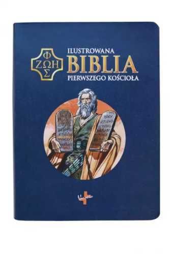 Ilustrowana Biblia pierwszego Kościoła, granatowa - praca zbiorowa