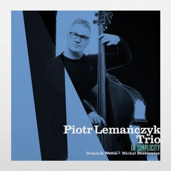 In Simplicity Cd, Piotr Lemańczyk Trio
