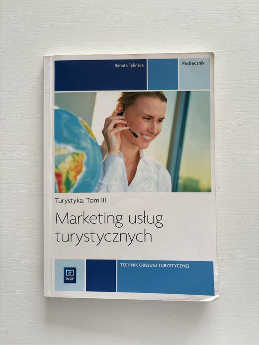 Podręcznik „Marketig uslug turystycznych” Turystyka. Tom III
