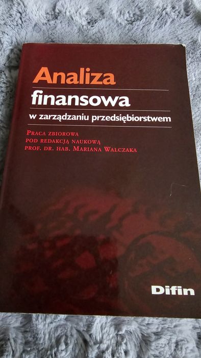 Analiza Finansowa w zarządzaniu przedsiębiorstwem M.Walczak