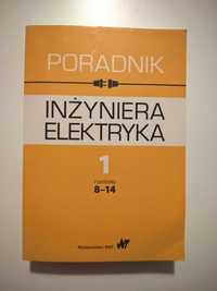 książka "Poradnik inżyniera elektryka 1 rozdziały 8-14" WNT