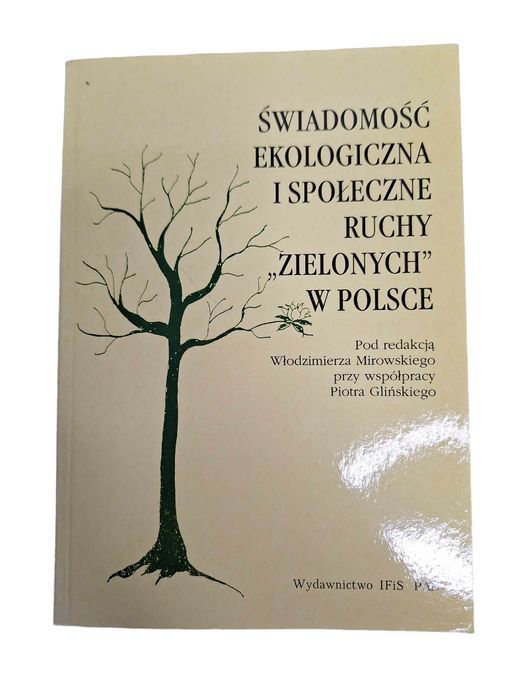 Świadomość Ekologiczna I Społeczne Ruchy Zielonych W Polsce - Mirowski