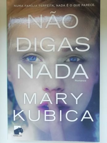 Não Digas Nada - Mary Kubica