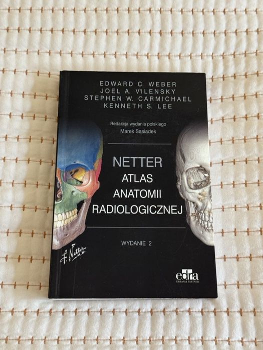 Netter. Atlas anatomii radiologicznej. Edra 2016
