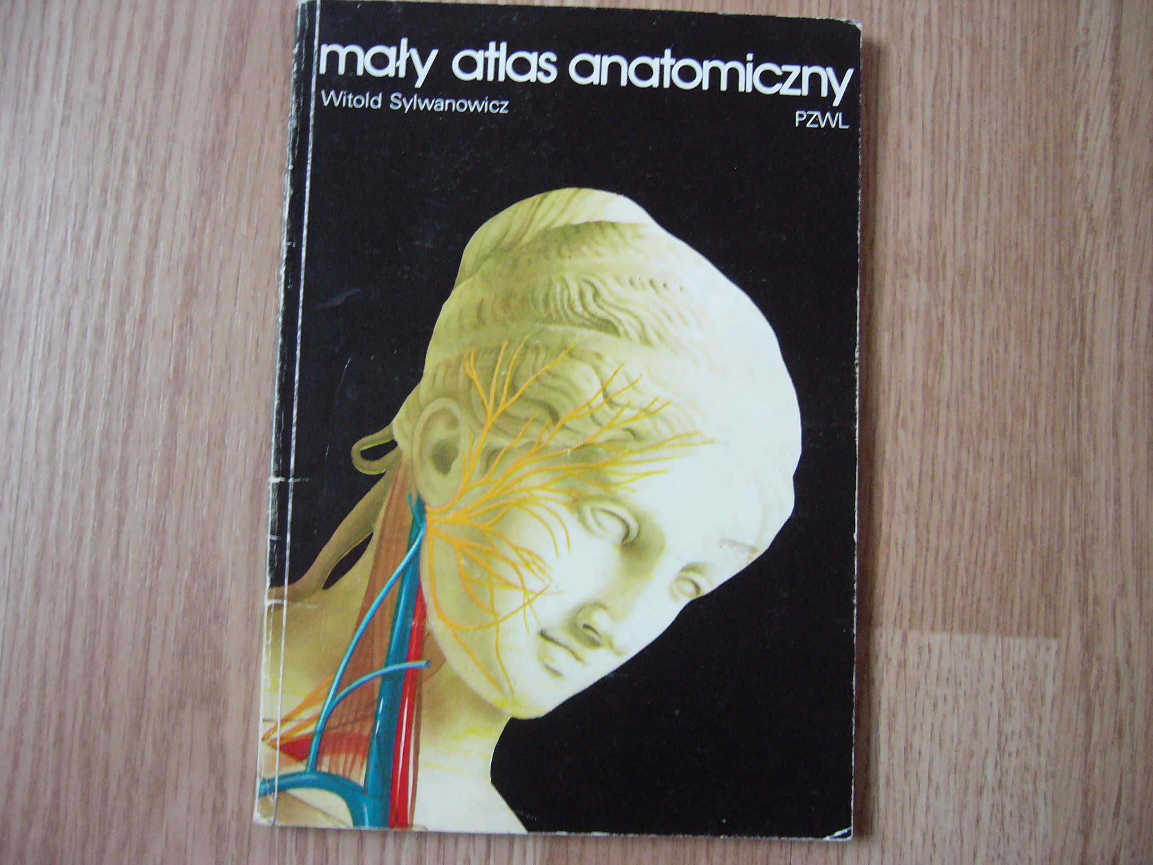Mały atlas anatomiczny - Sylwanowicz
