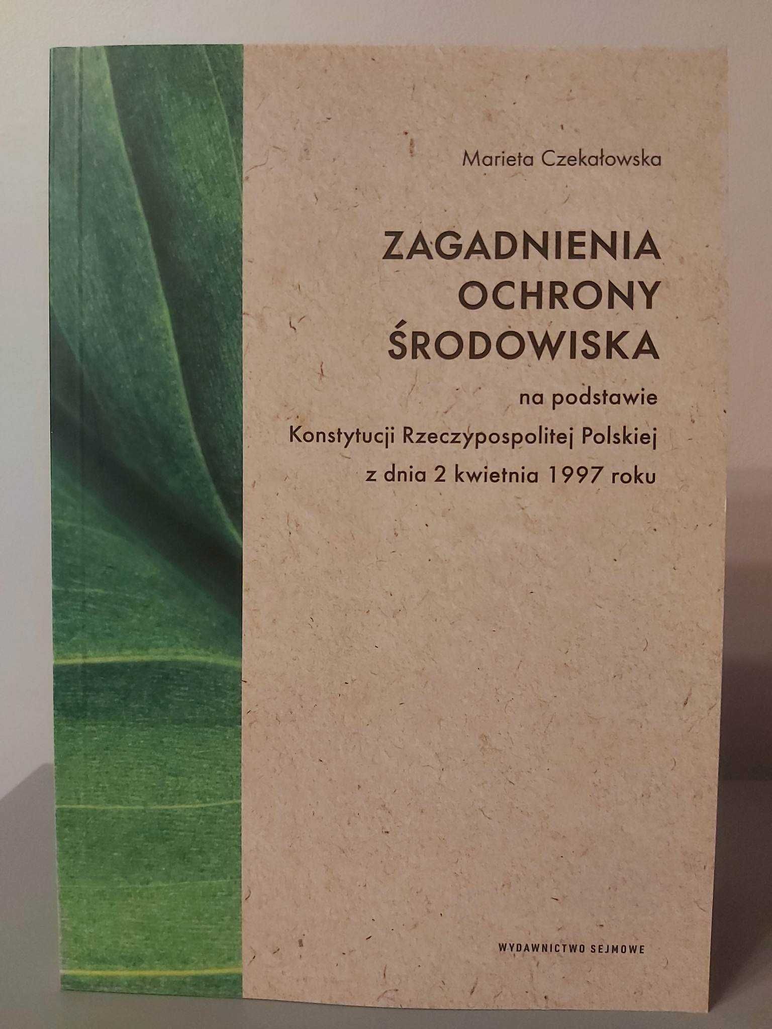 Zagadnienia ochrony środowiska na podstawie Konstytucji