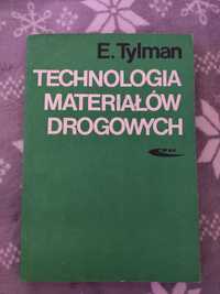 Technologia materiałów drogowych Edward Tylman