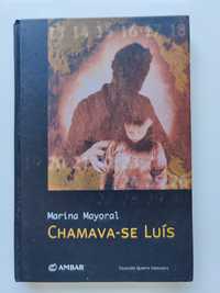 Chamava-se Luís - Marina Mayoral