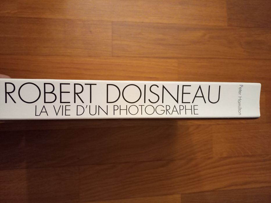 Robert Doisneau, La Vie d'un Photographe