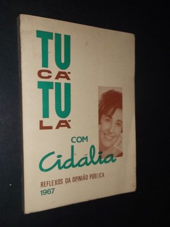 Cidália Meirelles,Tu cá Tu Lá,Reflexos da Opinião Publica