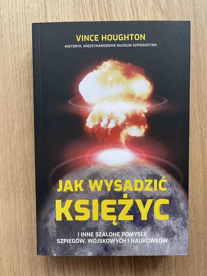 Jak wysadzić Księżyc Vince Houghton