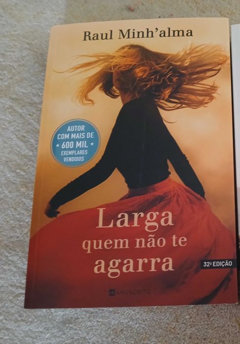 "Larga quem não te agarra" - Raul Minh'alma