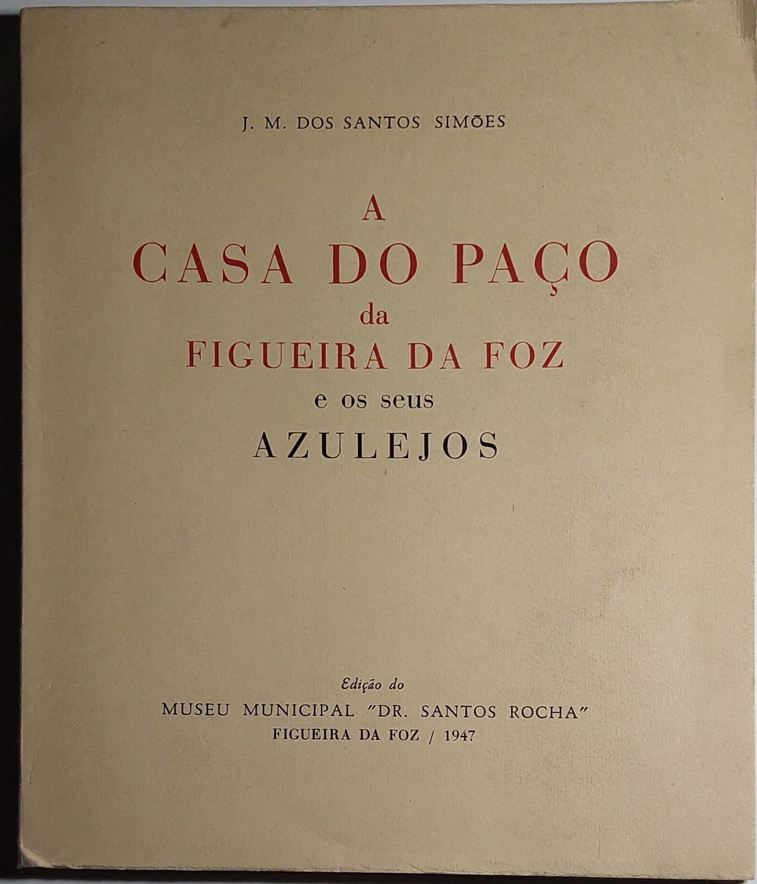 A Casa do Paço da Figueira da Foz e os seus Azulejos (1947)