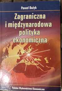 Zagraniczne i międzynarodowa polityka ekonomiczna Paweł Bożyk