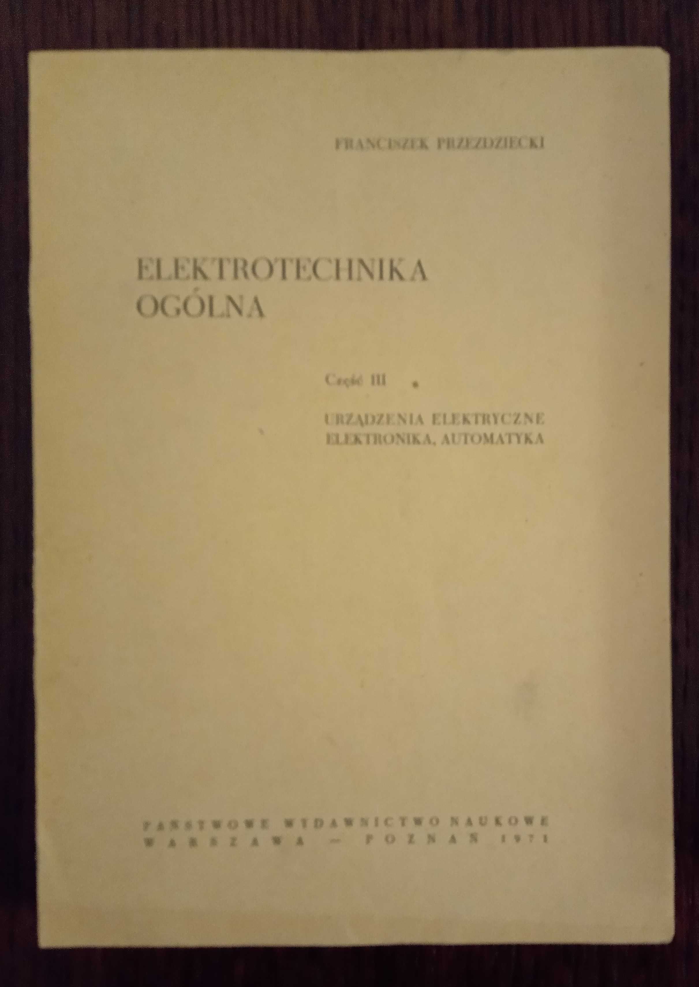 Elektrotechnika ogólna cz. III - Franciszek Przezdziecki