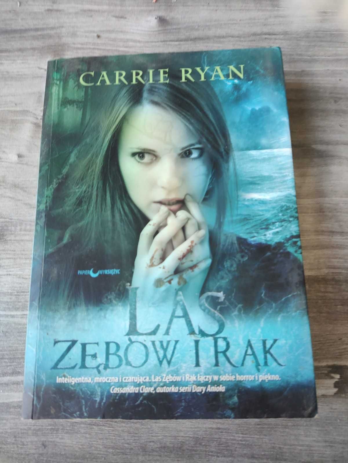 Las Zębów i Rąk Carrie Ryan